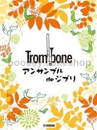 Ghibli Songs for Trombone Ensemble (Score)