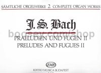 Complete Organ Works Vol. 2: Preludes & Fugues II - organ