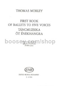 First Book of Ballets to Five Voices for mixed voices (5-part)