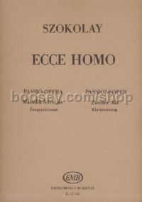 Ecce Homo for soli, mixed choir, children's chorus & piano reduction