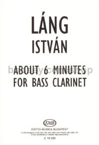 About 6 Minutes for bass clarinet