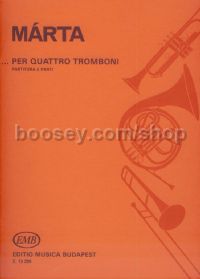 …per quattro tromboni - 4 trombones (score & parts)