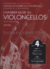 Chamber Music for Violoncellos, Vol. 4 for 3 cellos (score & parts)