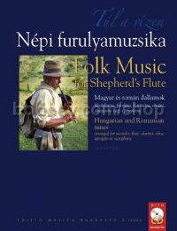 Folk Music for Shepherd's Flute for recorder (or flute, clarinet, oboe, tárogató, saxophone) (+ CD)