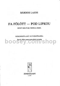 Fa fölött - Pod lipkou - upper voices (3-part)