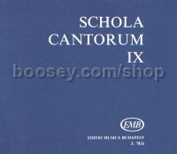 Schola Cantorum IX - mixed voices (2-part & 3-part)