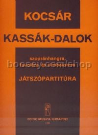 Kassák-Dalok - soprano, flute & cimbalom (playing score)