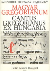Cantus Gregorianus Ex Hungaria - voice & piano