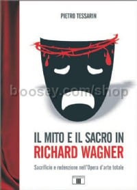 Il Mito e Il Sacro In Richard Wagner
