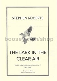 The Lark in the Clear Air for Baritone/Euphonium (Bass/Treble clef and Horn in F edition)
