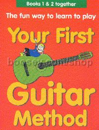 Your First Guitar Method Book s 1 & 2