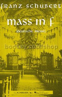 Mass In F (Deutsche Messe) SATB
