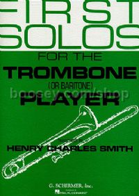 First Solos for the Trombone (or Baritone) Player bass clef