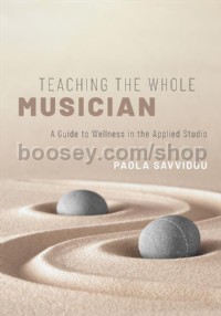 Teaching the Whole Musician (Hardback)