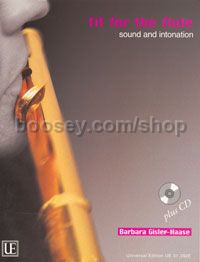 Fit For The Flute: Sound and Intonation with CD