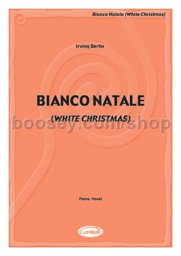 Bianco Natale.Berlin Irving Bianco Natale White Christmas