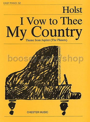 Gustav Holst I Vow To Thee My Country Piano Chester Easy Solo Series 52