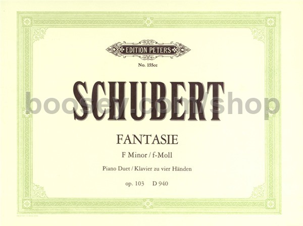 Franz Schubert Fantasia In F Minor Op 103 D940 Franz Schubert Fantasia In F Minor Op 103 D940