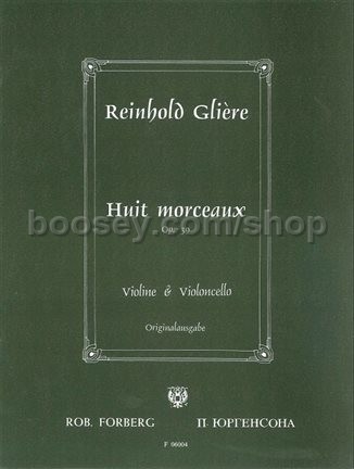 reinhold glière - 8 pieces op. 39 for violin and cello