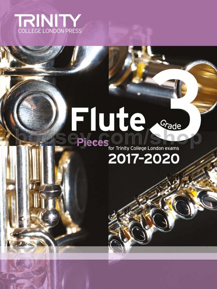 Flute Exam Pieces Grade 3, 20172020 (score & part) Trinity College